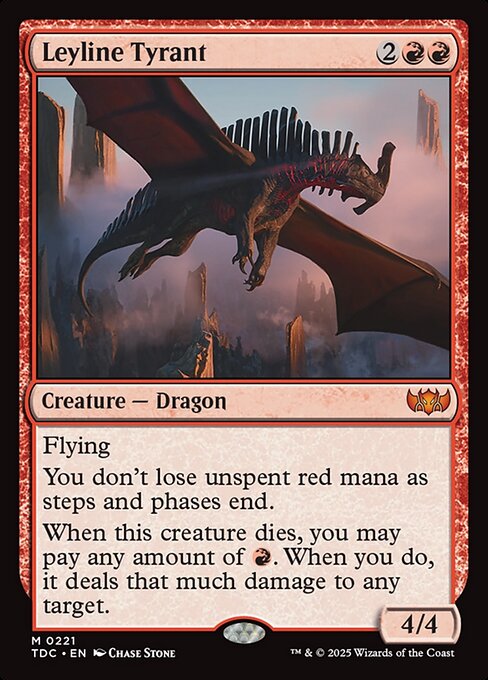 Leyline Tyrant|Tarkir: Dragonstorm Commander|221