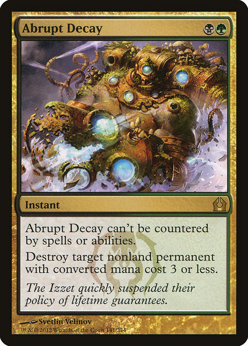 Abrupt Decay|Return to Ravnica|141