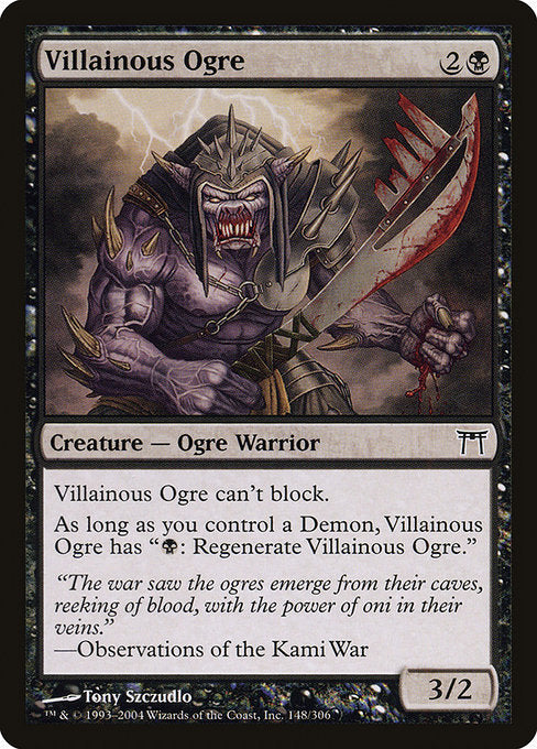 Villainous Ogre|Champions of Kamigawa|148