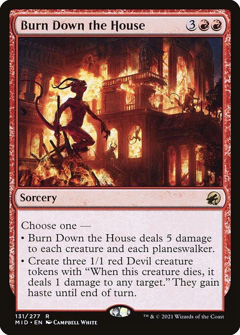 Burn Down the House|Innistrad: Midnight Hunt|131