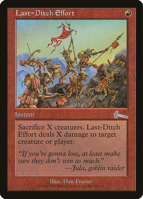 Last-Ditch Effort|Urza's Legacy|83