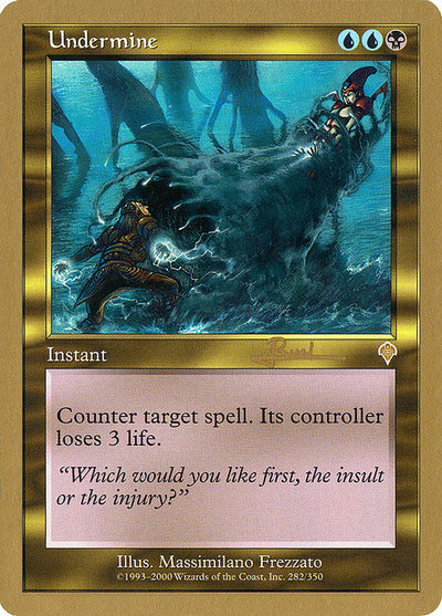 Undermine
