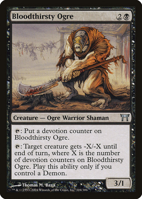 Bloodthirsty Ogre|Champions of Kamigawa|104