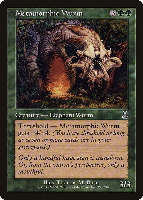 Metamorphic Wurm|Odyssey|250